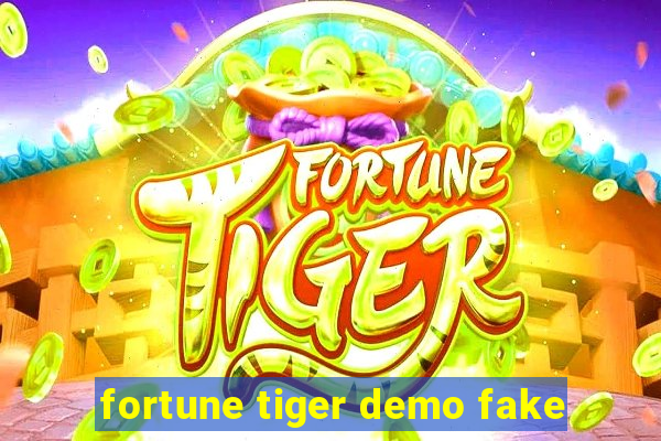 fortune tiger demo fake